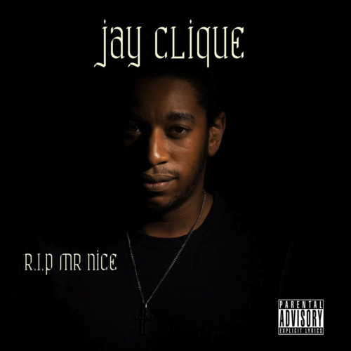 Jay Clique R.I.P Mr Nice Guy album cover