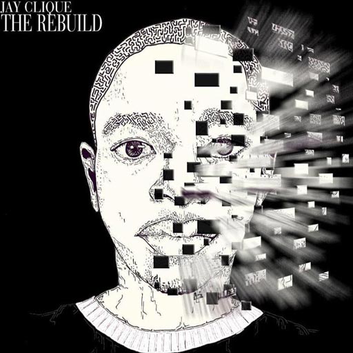 Jay Clique - The Rebuild album cover